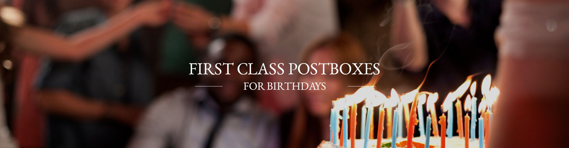 First Class Postboxes for Birthdays